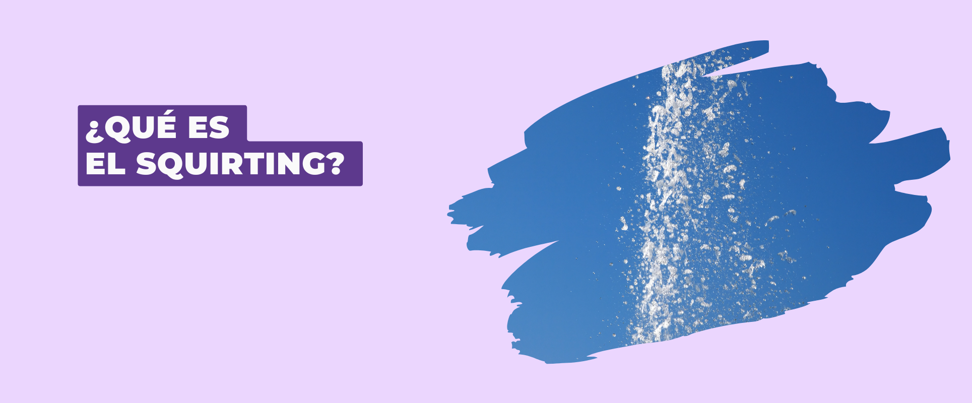 ¿Qué es el Squirting?